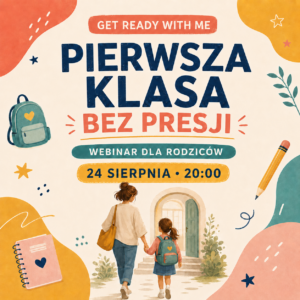 Webinar dla rodziców pierwszoklasistów